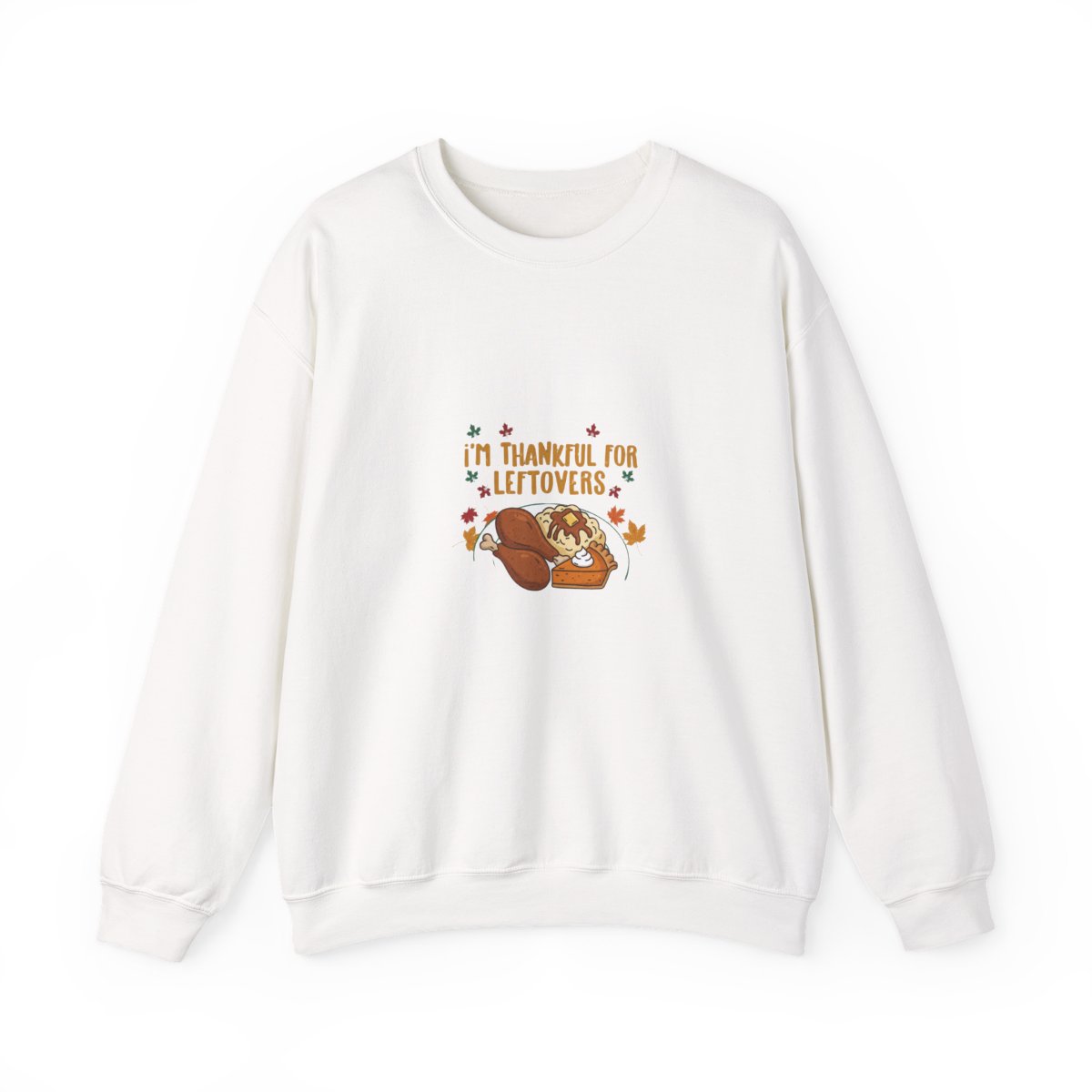 Thankful for Leftovers Thanksgiving Meal Crewneck - Official sweatshirts merchandise