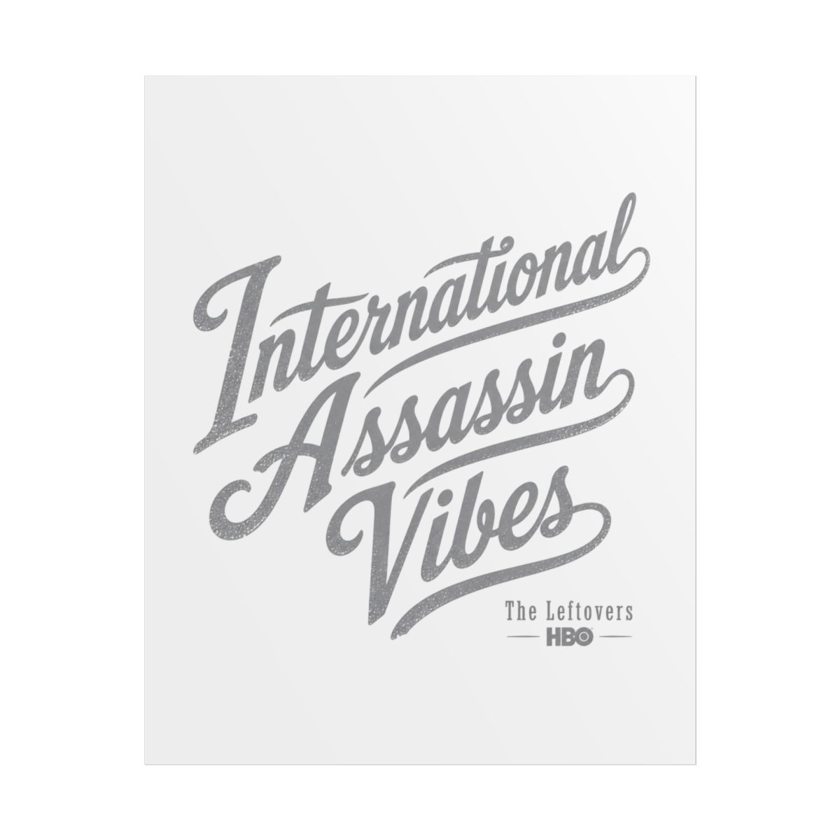 The Leftovers "International Assassin Vibes" Poster - Official Posters & Wall Art merchandise