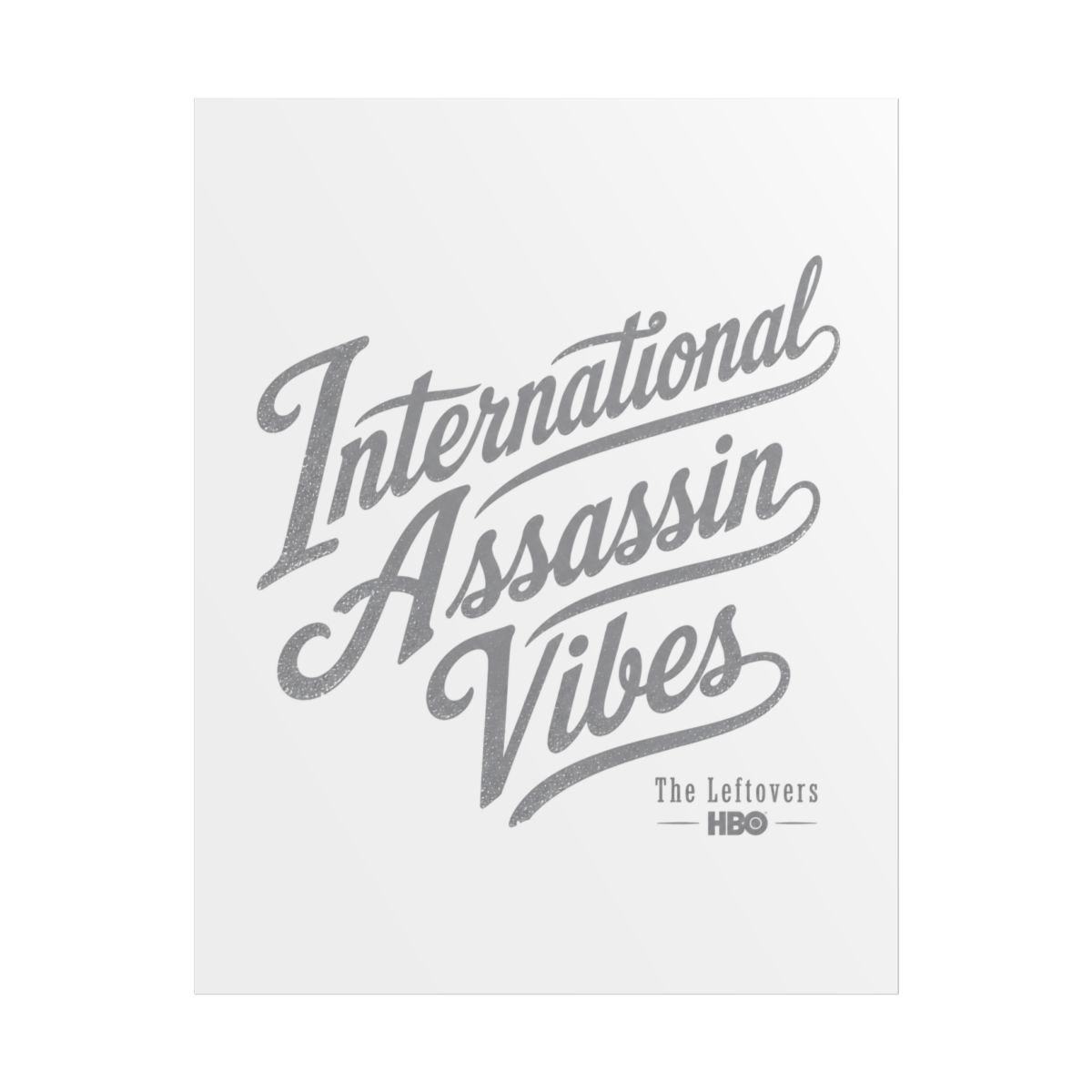 The Leftovers "International Assassin Vibes" Poster - alternate angle 1, merchandise