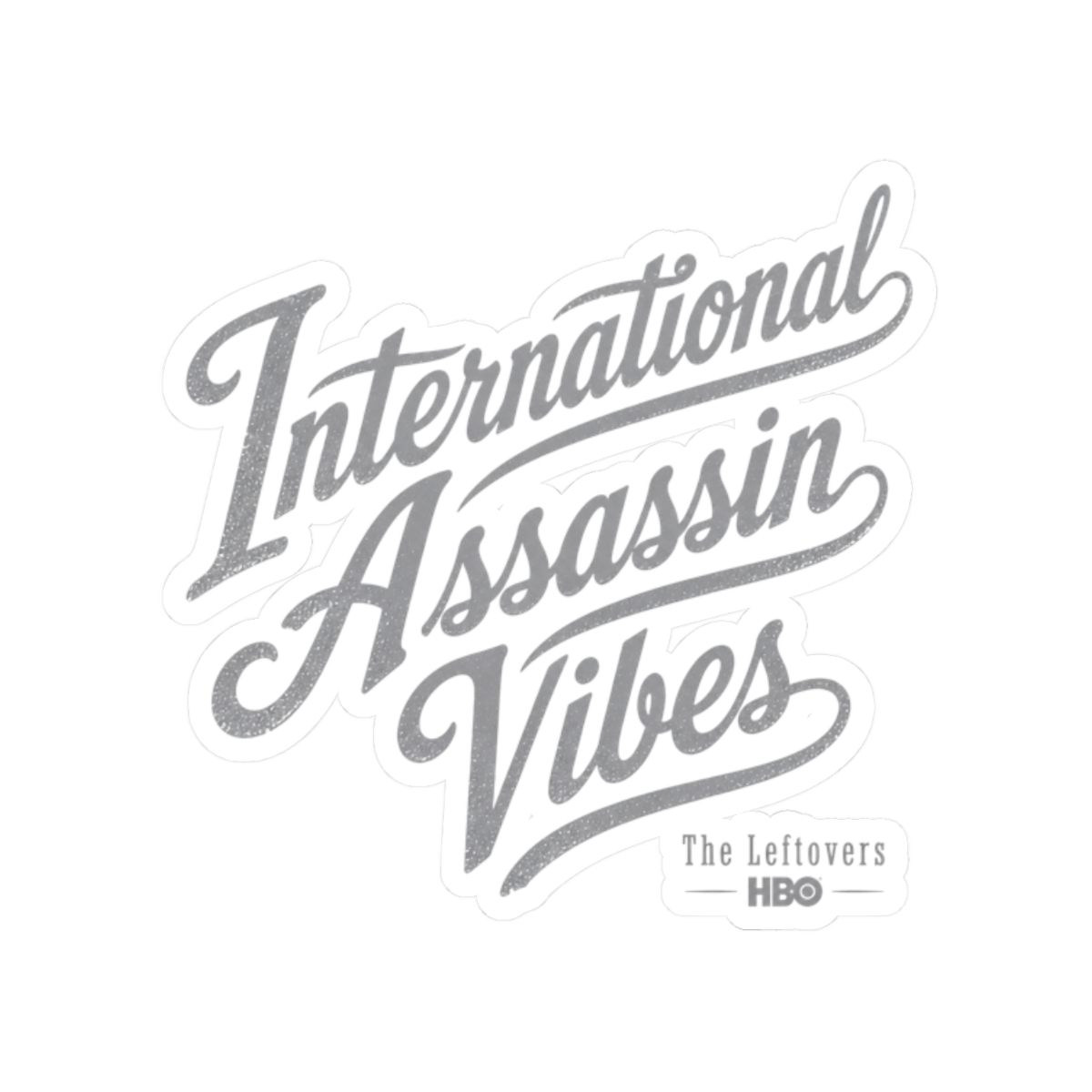 The Leftovers "International Assassin Vibes" Sticker - alternate angle 1, merchandise