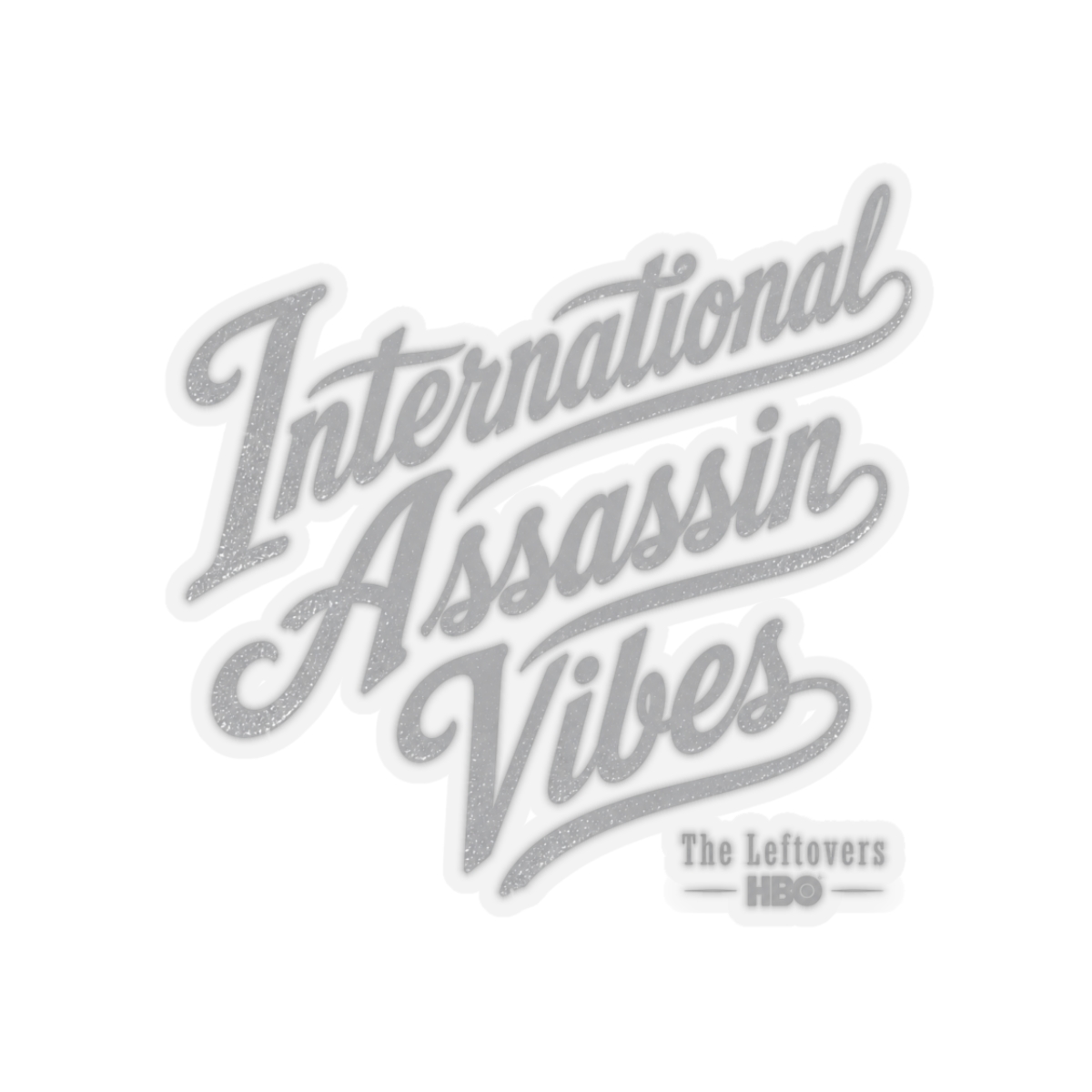 The Leftovers "International Assassin Vibes" Sticker - alternate angle 3, merchandise