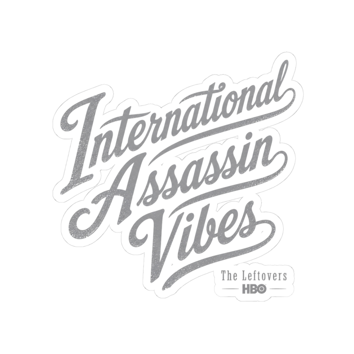 The Leftovers "International Assassin Vibes" Sticker - alternate angle 3, merchandise