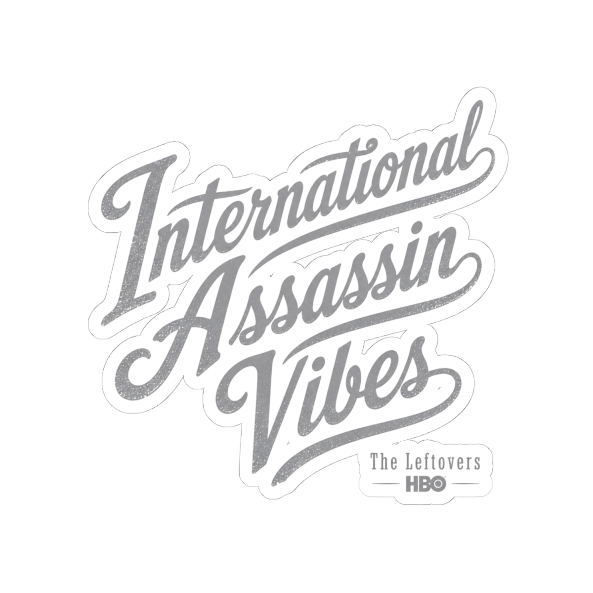 The Leftovers "International Assassin Vibes" Sticker - alternate angle 5, merchandise